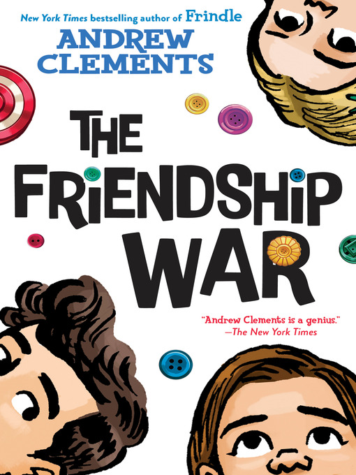 Title details for The Friendship War by Andrew Clements - Available